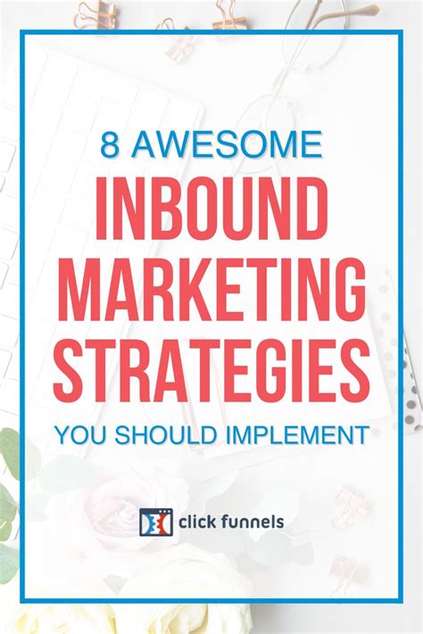 An Image With The Words 8 Awesome Inbound Marketing Strategy You Should