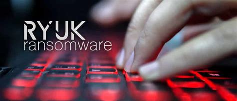 Ryuk Ransomware Attacks And What You Need To Know Liberty Technology