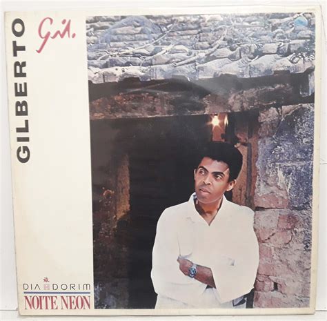 GILBERTO GIL DIA DORIM NOITE NEON 1985 WB D Vinil Loja