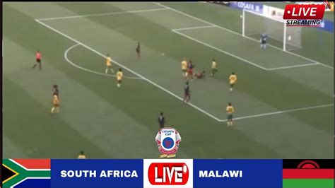 Live South Africa Vs Malawi Women S Cosafa Cup Live Stream