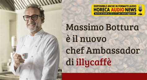 Massimo Bottura Il Nuovo Chef Ambassador Di Illycaff