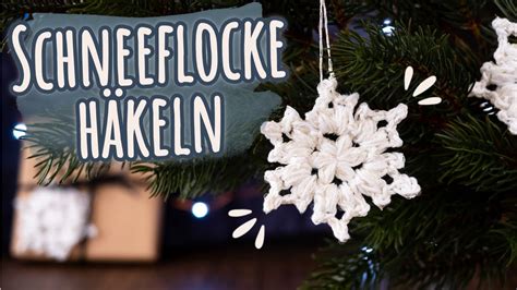 Schneeflocke Als Weihnachtsbaum Anh Nger H Keln Youtube