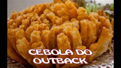 RECEITA DE CEBOLA DO OUTBACK YouTube