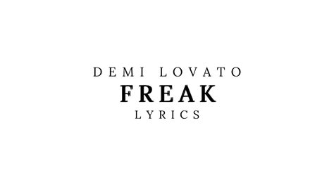 Demi Lovato Freak Lyrics Youtube