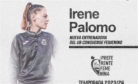 La Unión Balompédica Conquense comunica que Irene Palomo será la nueva