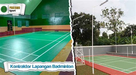 Harga Borongan Pembuatan Lapangan Badminton Promo