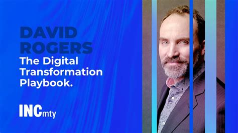 The Digital Transformation Playbook David Rogers Columbia Business School Youtube