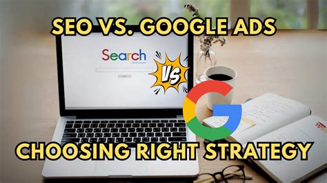 Seo Vs Google Ads Choosing Right Strategy Subscribed Fyi