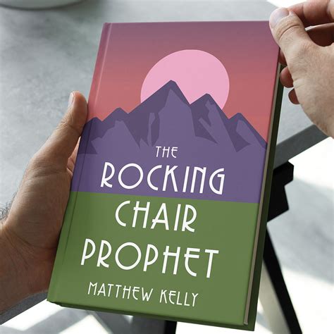 The Rocking Chair Prophet by Matthew Kelly