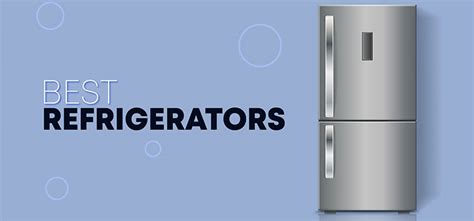 2023 Best Refrigerators