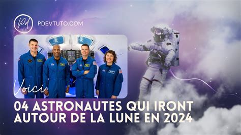 Artemis Voici Les Quatre Astronautes Qui Iront Autour De La Lune En