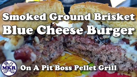 Smoked Ground Brisket Blue Cheese Burger On A Pit Boss Pellet Grill