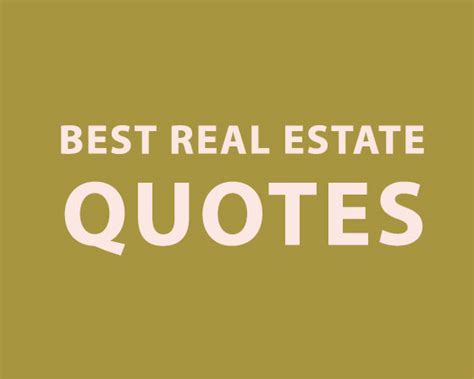 176 Real Estate Quotes The Secret To Social Media Success