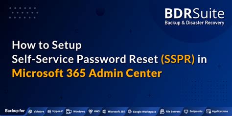 How To Setup Self Service Password Reset Sspr In Microsoft 365 Admin Center