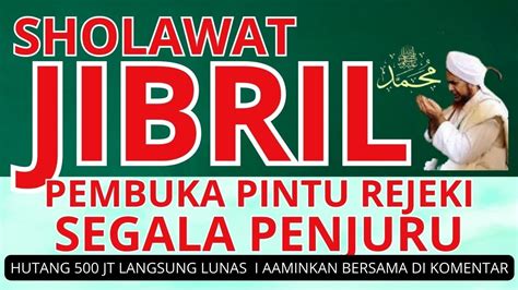 Sholawat Nabi Muhammad Sholawat Jibril Sangat Layak Dibaca Dalam