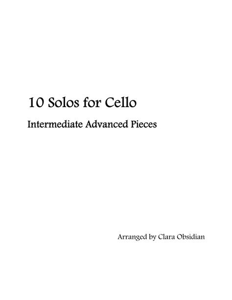 10 Solos For Cello Intermediate Advanced Pieces Arr Clara Obsidian By Various Sheet Music