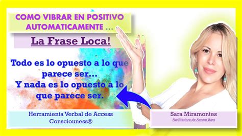 La Frase Loca De Access Consciousness Youtube