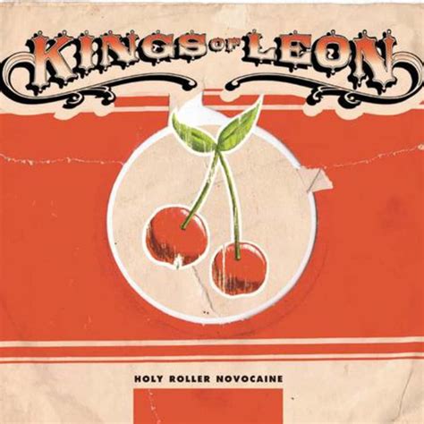 Kings Of Leon Holy Roller Novocaine Lyrics Genius Lyrics