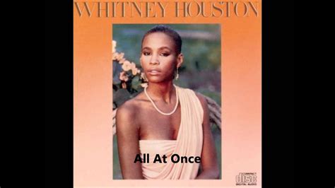 Whitney Houston Whitney Houston Album All At Once Youtube