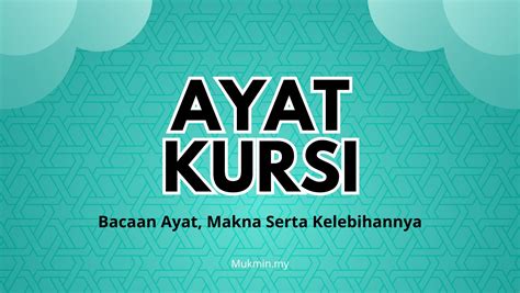 Ayat Kursi Maksud Dan Kelebihannya Mukminmy