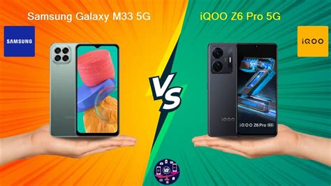 Samsung Galaxy M33 5g Vs Iqoo Z6 Pro 5g Full Comparison Full Specifications Youtube