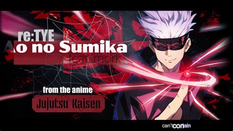 Ao No Sumika English Cover Jujutsu Kaisen S2 Op1 Feat Mork Youtube