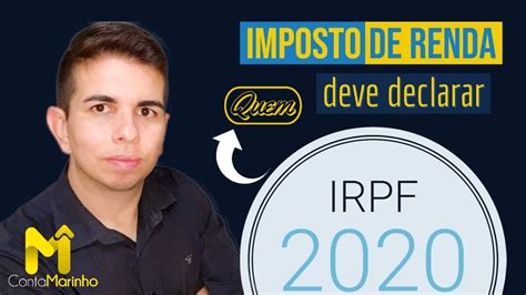 Imposto De Renda 2020 Quem Deve Declarar Youtube