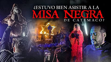 Estuvo Bien Asistir A La Misa Negra De Catemaco Los Especialistas