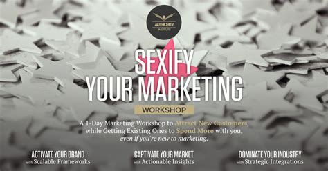 Sexify Your Marketing Workshop Authority Institute