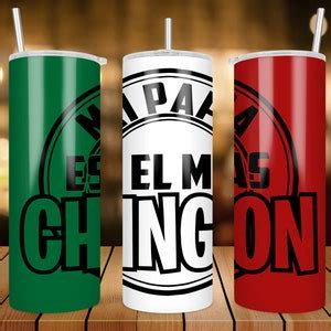 20 Oz Skinny Tumbler Wrap Mi Papa Es El Mas Chingon Sublimation Design