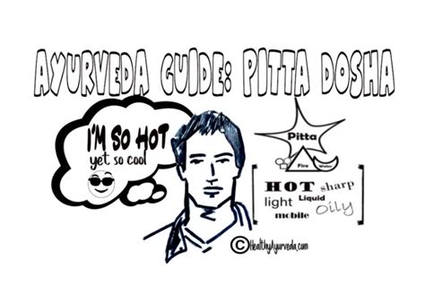 The Ayurveda Guide Pitta Dosha Healthy Ayurveda The Primary