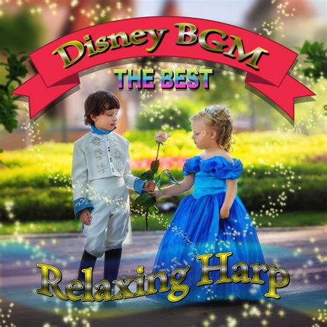 Disney BGM THE BEST Relax Harp Album by α Healing Spotify