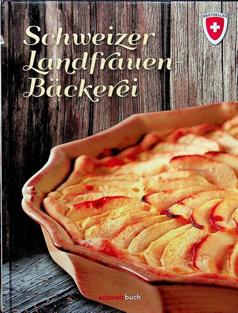 Schweizer Landfrauen Bäckerei Schweizbuch Kaufen auf Ricardo