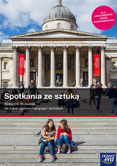 Spotkanie Ze Sztuk Plastyka Podr Cznik Klasa Liceum I Technikum