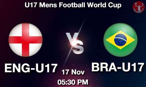 Eng U17 Vs Bra U17 Dream11 Prediction Team Live Football 17 Nov 2023