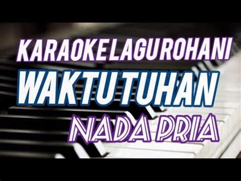 Waktu Tuhan Pasti Yang Terbaik Karaoke Rohani Youtube