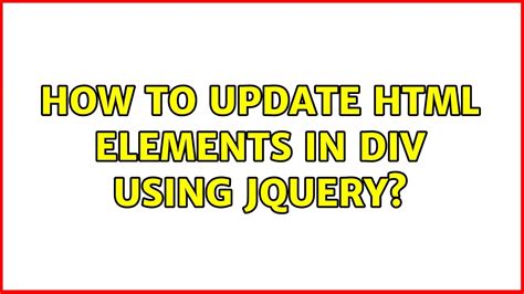 How To Update Html Elements In Div Using Jquery Youtube