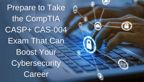 How To Pass Comptia Casp Cas Exam And How It Can Help Your Career