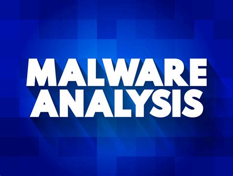 What Is Malware Analysis Benefits Types And Tools