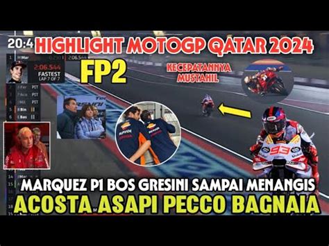 Hasil Fp Motogp Qatar Marc Marquez Brutal Parah Acosta Asapi