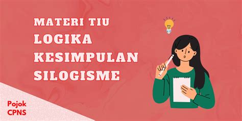 Materi TIU Penalaran Logis Silogisme