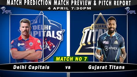 Tata Ipl 2023 7th Match Prediction Delhi Capitals Vs Gujarat Titans