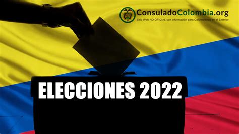 Cómo Votar Desde El Exterior Elecciones Colombia 2022