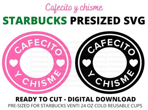 Cafecito Y Chisme Presized Starbucks Svg Cafe Y Chisme Etsy