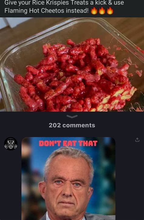 Give Your Rice Krispies Treats Kick Use Flaming Hot Cheetos Instead Comments Ifunny