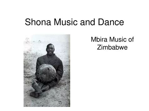 PPT - Shona Music and Dance PowerPoint Presentation, free download - ID ...