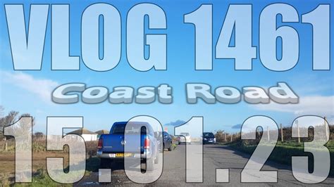 Coast Road VLOG 1461 15 01 23 Eastbourne Normans Bay East