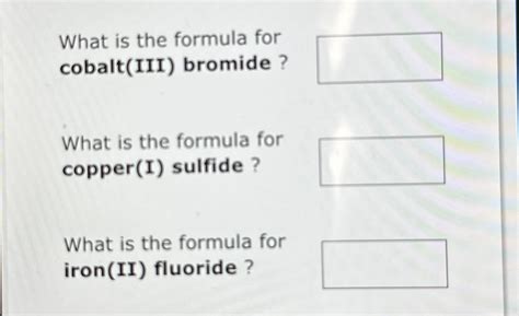 Solved What Is The Formula For Cobalt Iii Bromide What Is Chegg