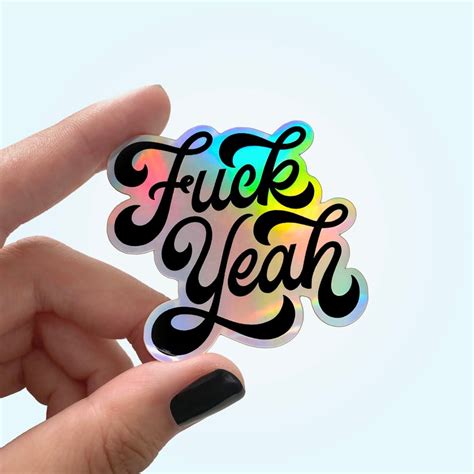 Fuck Yeah Holographic Sticker For Laptop Or Water Bottle Etsy