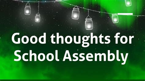 Daily Thoughts Of The Day For School Assemblymorning Assembly Quotes